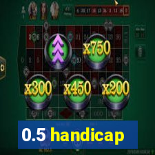 0.5 handicap